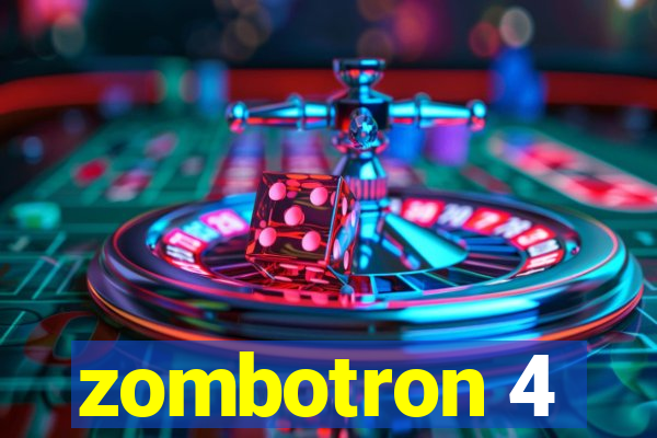 zombotron 4